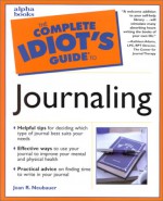 The Complete Idiot's Guide to Journaling - Joan Neubauer, Kathleen Adams