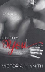 Loved by You: BBW BWWM Romance (Found by You Book 2) - Victoria H. Smith