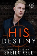 His Destiny - Sheila Kell, Eric Battershell, CT Cover Creations