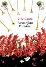 Scener från paradiset - Ville Ranta