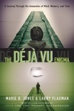 The Déjà vu Enigma - Marie D. Jones