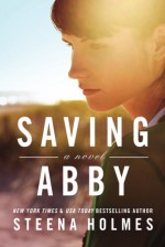 Saving Abby - Steena Holmes