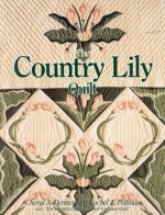 Country Lily Quilt - Cheryl Benner, Rachel T. Pellman