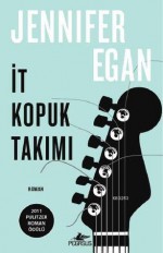 İt Kopuk Takımı - Jennifer Egan, Zeynep Heyzen Ateş