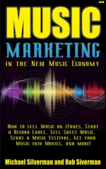 Music Marketing in the New Music Economy - Rob Silverman, Michael Silverman