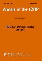 Icrp Publication 58: Rbe for Deterministic Effects: Annals of the Icrp Volume 20/4 - ICRP Publishing