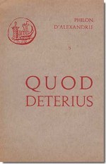 Quod deterius potiori insidiari soleat - Philo of Alexandria, Irène Feuer