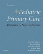 Pediatric Primary Care: A Handbook for Nurse Practitioners - Catherine Burns