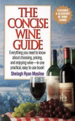 The Concise Wine Guide - Shelagh Ryan Masline, Philip Lief Group