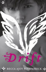 Drift (Hush, Hush #1) - Becca Fitzpatrick, Elsbeth Witt