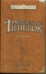 Sendas De Tinieblas - R.A. Salvatore, Miquel Alonso Huguet, Joana Claverol Poza, Gemma Gallart