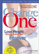 Change One - Reader's Digest Association, Peter Jaret, Mindy Hermann