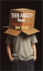 Teen Angst? Naaah... - Ned Vizzini