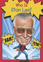 Who Is Stan Lee? - Geoff Edgers, Mike Laznicka, Nancy Harrison