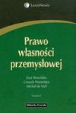 Prawo własności przemysłowej - Ewa Nowińska, Urszula Promińska, Vall Michał