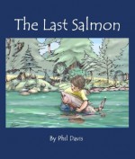 The Last Salmon - Phil Davis, Frank Jr, Billy