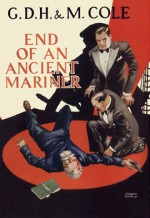 End of an Ancient Mariner - G.D.H. Cole, Margaret Cole