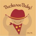 Buckaroo Baby - Libby Ellis