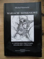 Wariacje istnieniowe. O ontologii poetyckiej Bolesława Leśmiana. - Michał Nawrocki