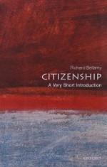 Citizenship: A Very Short Introduction - Richard Bellamy