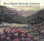 Blue Ridge Nature Journal: Reflections on the Appalachian Mountains in Essays and Art - George Ellison