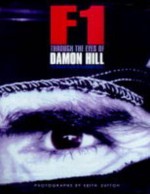 F1 Through the Eyes of Damon Hill: Inside the World of Formula 1 - Damon Hill