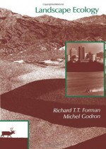 Landscape Ecology - Richard T.T. Forman