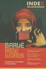 Brave New Words: Is Technology the Saviour of Free Speech? - Jo Glanville