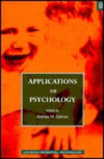 Applications of Psychology (Longman Essential Psychology Series) - Andrew M. Colman