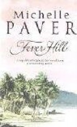 Fever Hill - Michelle Paver