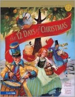 The 12 Days of Christmas: The Story Behind a Favorite Christmas Song (Traditions of Faith from Around the World) - Helen Haidle