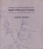 Isometric Systems In Isotropic Space: Map Projections From The Study Of Distortions Series, 1973 1979 - Agnes Denes