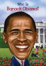 Who Is Barack Obama? (Who Was...?) - Roberta Edwards, Nancy Harrison, John O'Brien