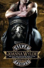 Silver Bastard - Joanna Wylde