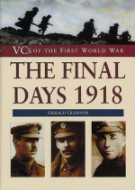 VCs of the First World War: The Final Days 1918 - Gerald Gliddon