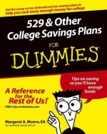 529 and Other College Savings Plans For Dummies - Margaret A. Munro