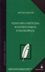 Podstawa faktyczna rozstrzygnięcia podatkowego - Antoni Hanusz