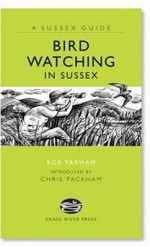 Bird Watching In Sussex - Bob Yarham, Curtis Tappenden, Chris Packham