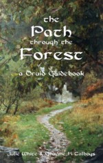 the Path through the Forest - Julie White, Graeme K Talboys