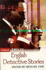 Twelve English Detective Stories - Michael Cox