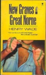 New Graves At Great Norne (Perennial Mystery Library) - Henry Wade