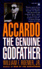 Accardo: The Genuine Godfather - William F. Roemer Jr.