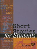 Short Stories for Students, Volume 38 - Sara Constantakis