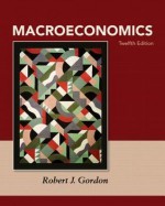 Macroeconomics Plus New Myeconlab with Pearson Etext -- Access Card Package - Robert J. Gordon