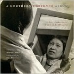 A Northern Cheyenne Album - Margot Liberty