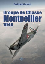 Groupe de Chasse Montpellier 1940 - Bartłomiej Belcarz