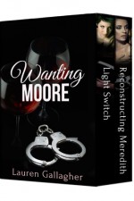 Wanting Moore - Lauren Gallagher