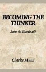 Becoming the Thinker: Enter the Illuminati? - Charles Munn, Vella Munn