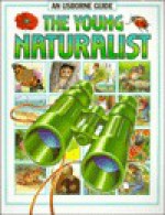 Young Naturalist (Hobby Guides (Usborne Paperback)) - Andrew W. Mitchell