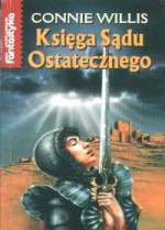 Księga sądu ostatecznego - Connie Willis, Arkadiusz Nakoniecznik